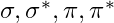 \sigma, \sigma^*, \pi, \pi^*