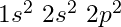 1s^2\ 2s^2\ 2p^2